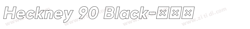 Heckney 90 Black字体转换 Heckney 90 Black字体转换